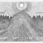 When Can I See You?